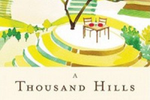 A Thousand Hills to Heaven, a Story of Hope, Love, Sacrifice, and, Yes, Food