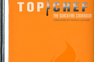 Top Chef: Quickfire Challenge Cookbook