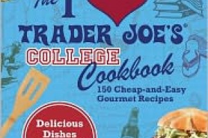 I Love Trader Joe's College Cookbook